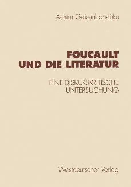 Foucault Und Die Literatur (English, Achim Geisenhanslüke)
