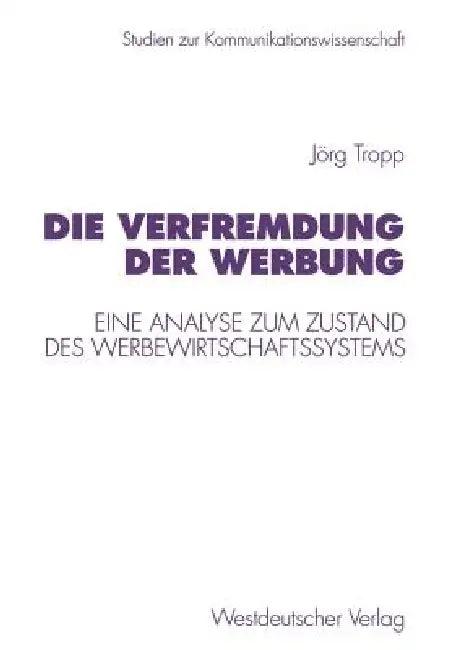 Die Verfremdung Der Werbung (English, Jörg Tropp)