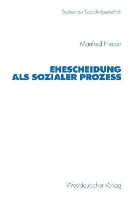 Ehescheidung ALS Sozialer Prozeß (English, Manfred Herzer)