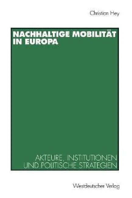 Nachhaltige Mobilität in Europa (English, Christian Hey)