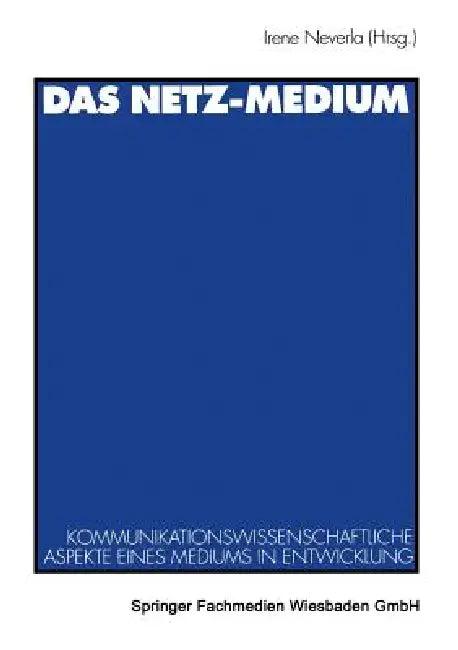 Das Netz-Medium (English, Irene Neverla)