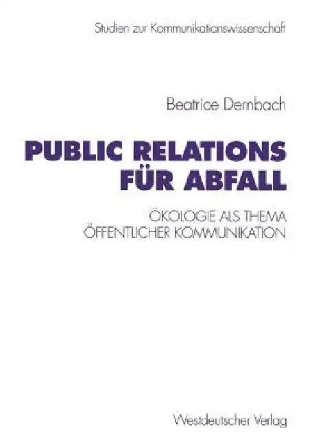 Public Relations Für Abfall (English, Beatrice Dernbach)