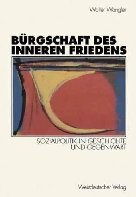 Bürgschaft Des Inneren Friedens (English, Walter Wangler)