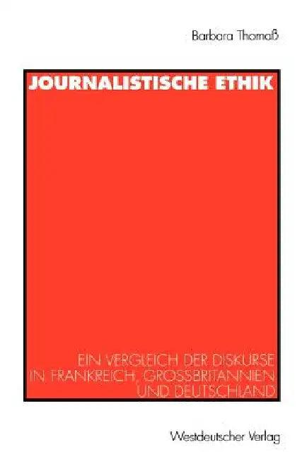 Journalistische Ethik (English, Barbara Thomaß)