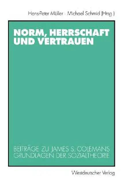 Norm, Herrschaft Und Vertrauen (English, Hans-Peter Müller | Michael Schmid)
