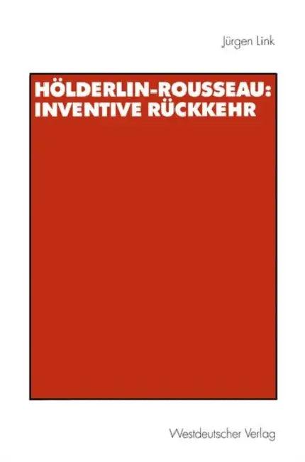 Hölderlin-Rousseau (English, Jürgen Link)