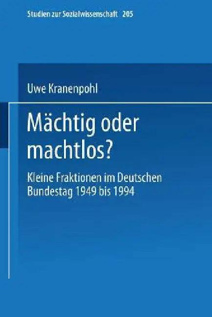 Mächtig Oder Machtlos? (English, Uwe Kranenpohl)