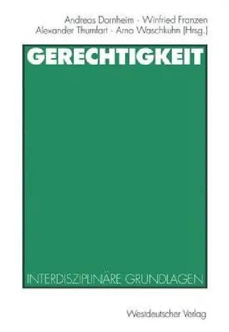 Gerechtigkeit (English, Andreas Dornheim | Winfried Franzen | Alexander Thumfart)