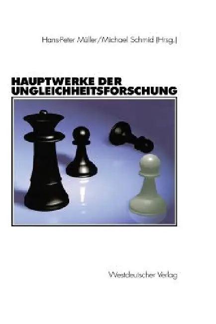 Hauptwerke Der Ungleichheitsforschung (English, Hans-Peter Müller | Michael Schmid)