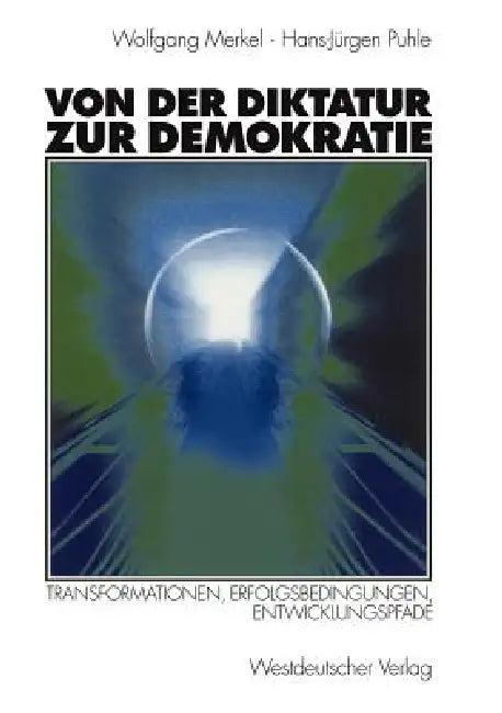 Von Der Diktatur Zur Demokratie (English, Wolfgang Merkel | Hans-Jürgen Puhle)