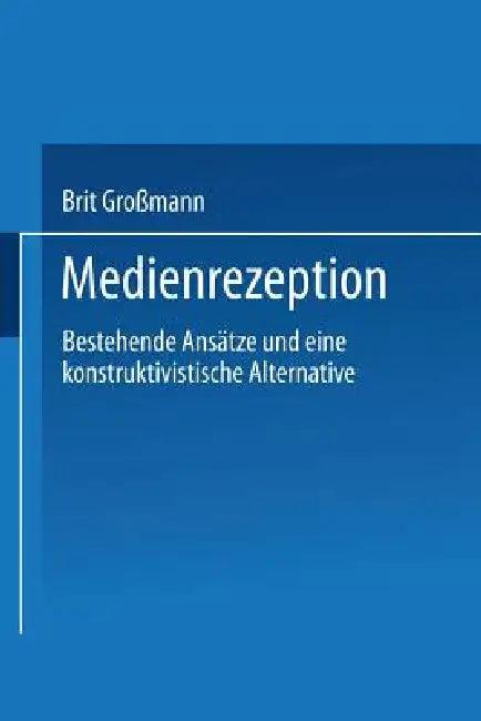 Medienrezeption (English, Brit Großmann)