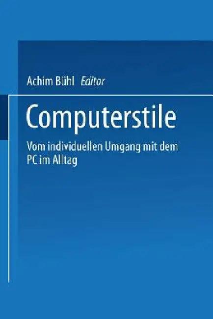 Computerstile (English, Achim Bühl)
