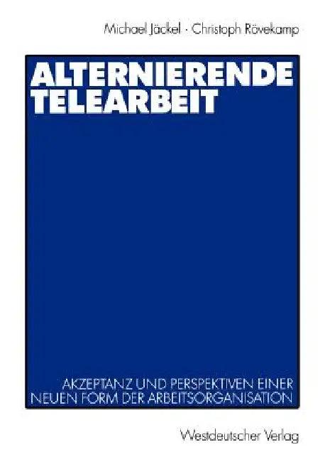 Alternierende Telearbeit (English, Michael Jäckel | Christoph Rövekamp)