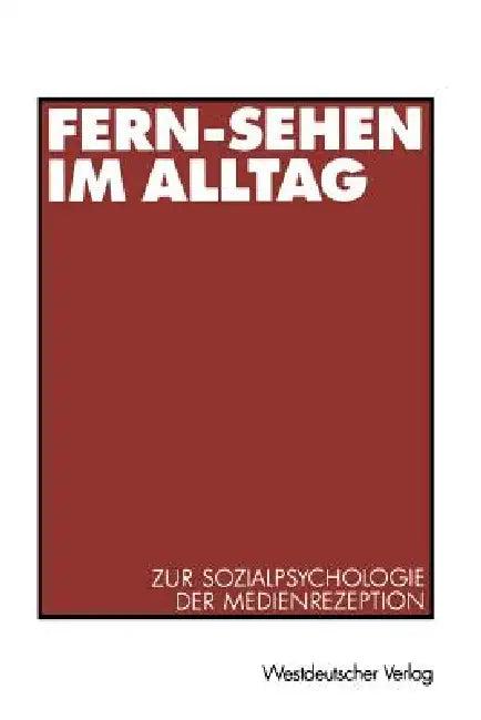 Fern-Sehen Im Alltag (English, Ralph Weiß)