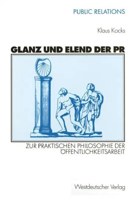 Glanz Und Elend Der PR (English, Klaus Kocks)