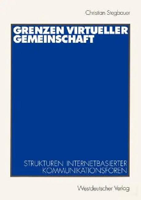 Grenzen Virtueller Gemeinschaft (English, Christian Stegbauer)