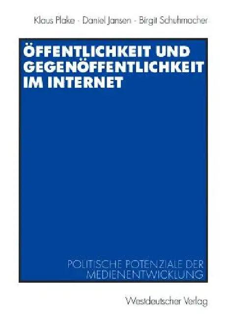Öffentlichkeit Und Gegenöffentlichkeit Im Internet (English, Klaus Plake | Daniel Jansen | Birgit Schuhmacher)