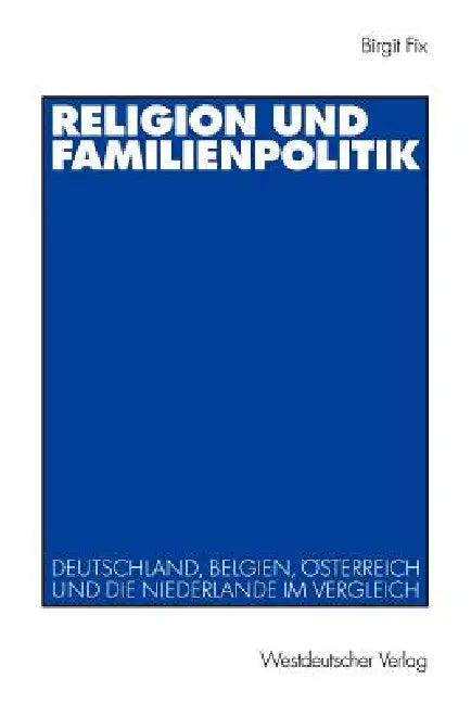 Religion Und Familienpolitik (English, Birgit Fix)