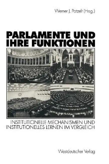 Parlamente Und Ihre Funktionen (English, Werner J. Patzelt)