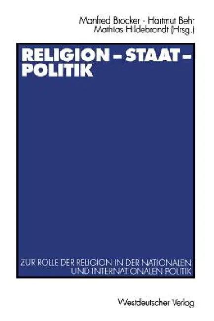 Religion -- Staat -- Politik (English, Manfred Brocker | Karl Gabriel | Hartmut Behr)