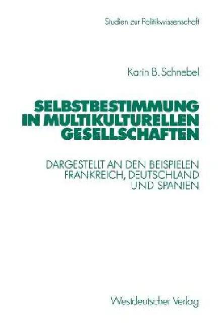 Selbstbestimmung in Multikulturellen Gesellschaften (English, Karin Schnebel)