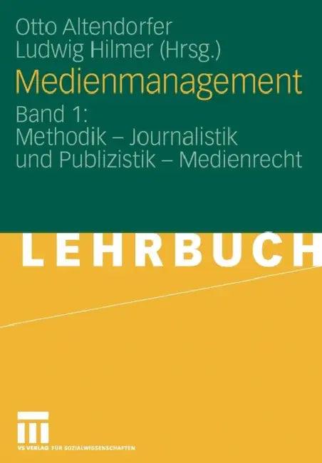 Medienmanagement (English, Otto Altendorfer | Ludwig Hilmer)