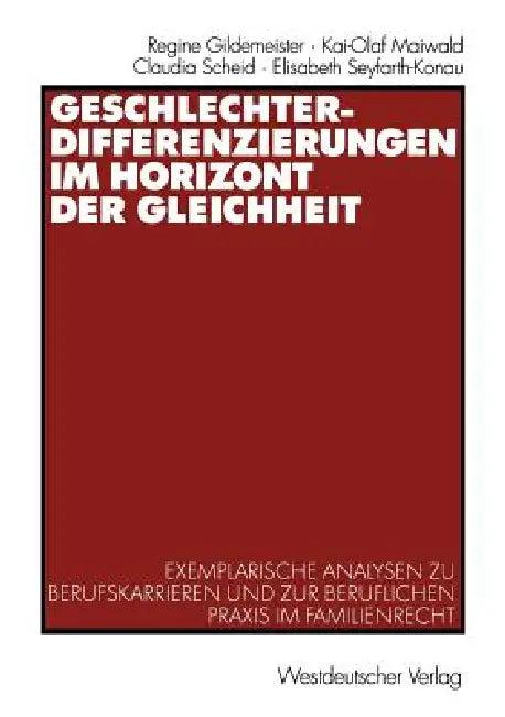 Geschlechterdifferenzierungen Im Horizont Der Gleichheit (English, Regine Gildemeister | Kai-Olaf Maiwald | Claudia Scheid)