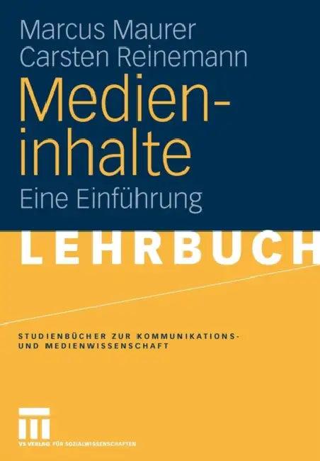 Medieninhalte (English, Marcus Maurer | Carsten Reinemann)