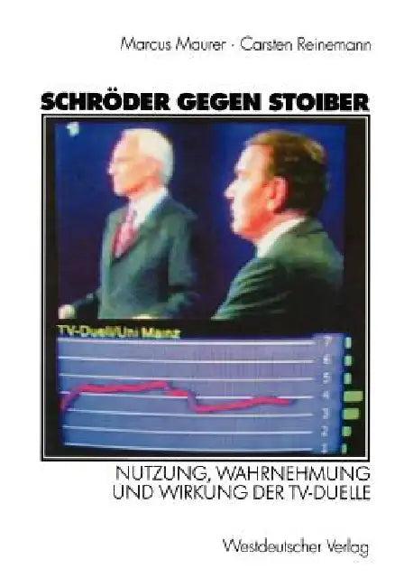 Schröder Gegen Stoiber (English, Marcus Maurer | Carsten Reinemann)