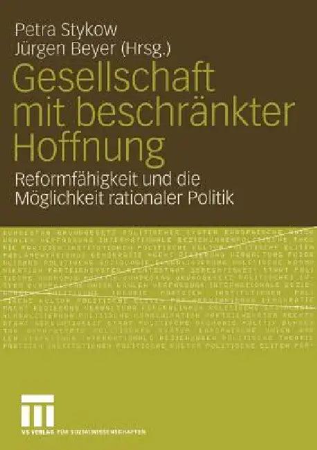 Gesellschaft Mit Beschränkter Hoffnung (English, Petra Stykow | Jürgen Beyer)