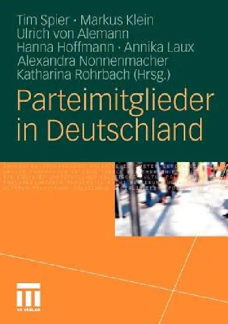 Parteimitglieder in Deutschland (English, Tim Spier | Wilhelm Bürklin | Markus Klein)