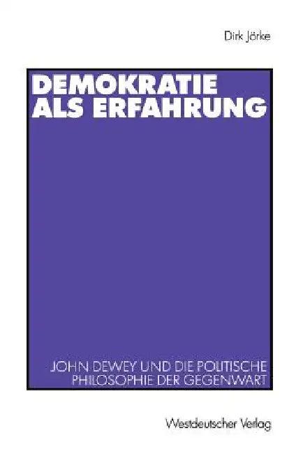 Demokratie ALS Erfahrung (English, Dirk Jörke)