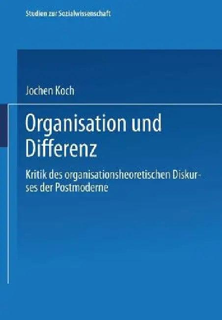 Organisation Und Differenz (English, Jochen Koch)