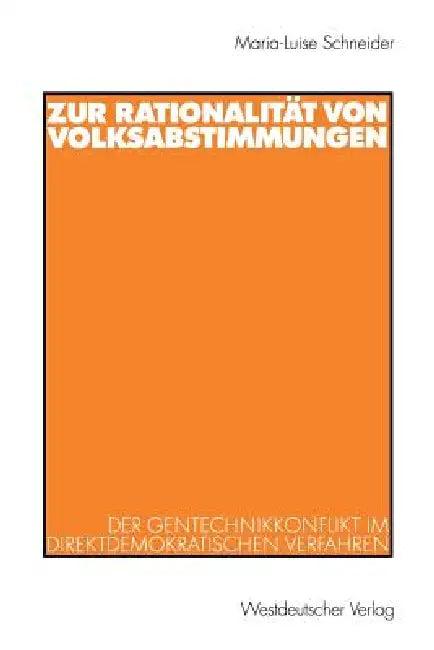 Zur Rationalität Von Volksabstimmungen (English, Maria-Luise Schneider)