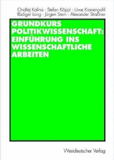 Grundkurs Politikwissenschaft (English, Ondrej Kalina | Stefan Köppl | Uwe Kranenpohl)