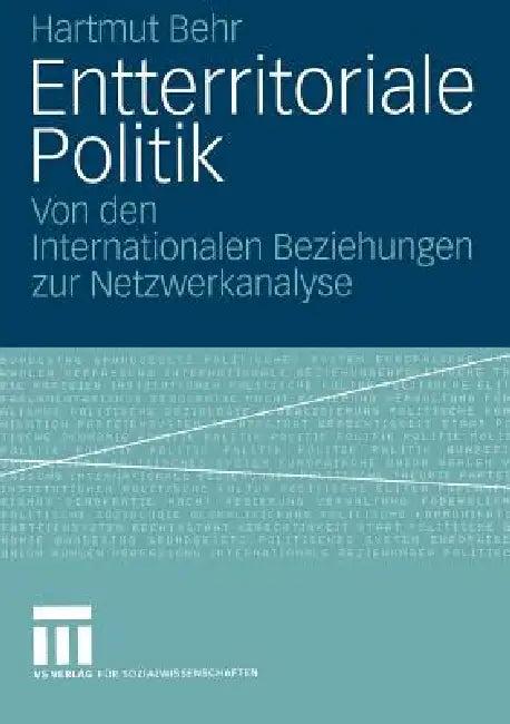 Entterritoriale Politik (English, Hartmut Behr)