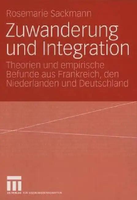 Zuwanderung Und Integration (English, Rosemarie Sackmann)