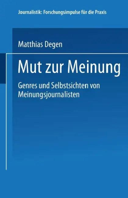 Mut Zur Meinung (English, Matthias Degen)