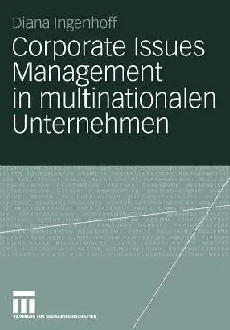 Corporate Issues Management in Multinationalen Unternehmen (English, Diana Ingenhoff)