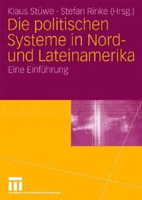 Die Politischen Systeme in Nord- Und Lateinamerika (English, Klaus Stüwe | Stefan Rinke)