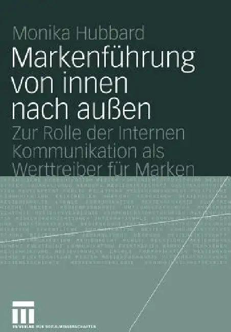 Markenführung Von Innen Nach Außen (English, Monika Hubbard)