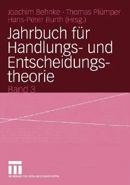 Jahrbuch Für Handlungs- Und Entscheidungstheorie (English, Behnke Joachim | Thomas Plümper | Hans-Peter Burth)
