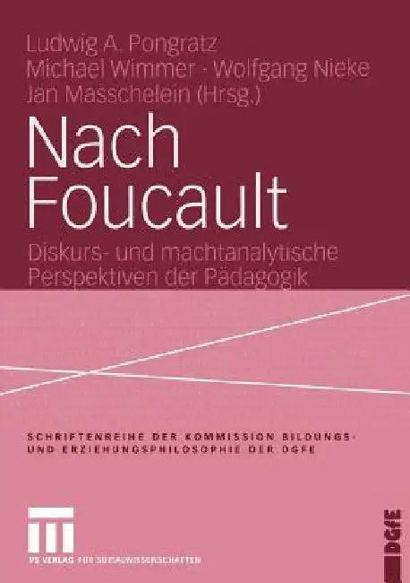 Nach Foucault (English, Ludwig Pongratz | Michael Wimmer | Wolfgang Nieke)