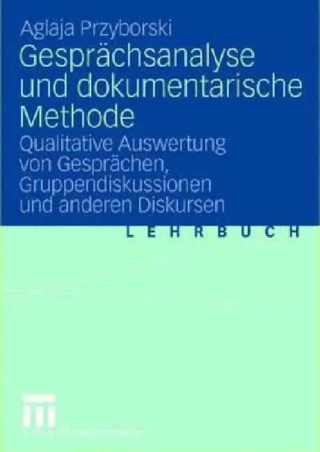Gesprächsanalyse Und Dokumentarische Methode (English, Aglaja Przyborski)