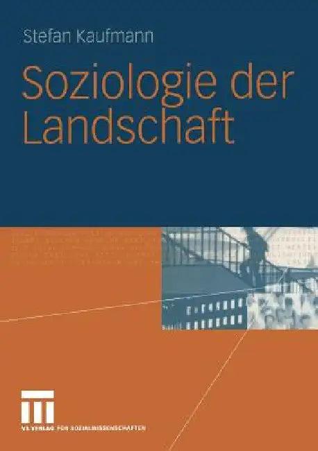 Soziologie Der Landschaft (English, Stefan Kaufmann)