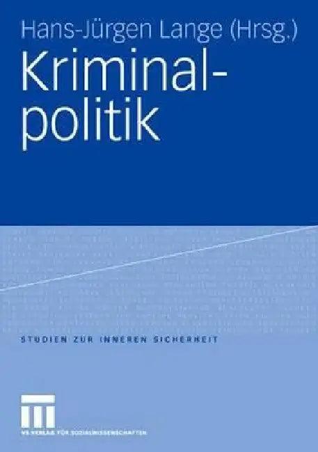 Kriminalpolitik (English, Hans-Jürgen Lange)