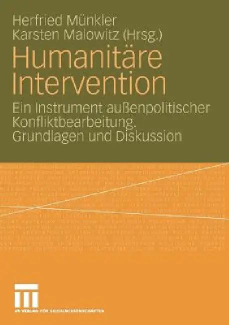 Humanitäre Intervention (English, Herfried Münkler | Karsten Malowitz)