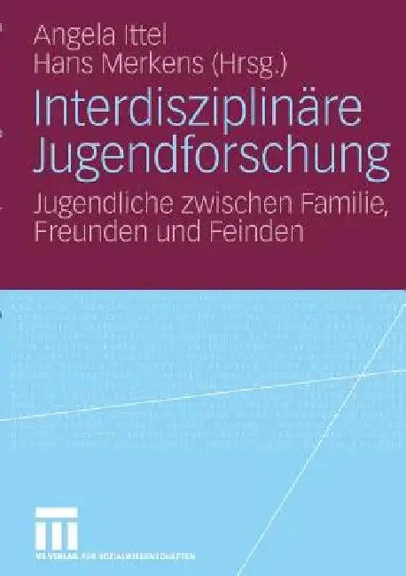 Interdisziplinäre Jugendforschung (English, Angela Ittel | Hans Merkens)