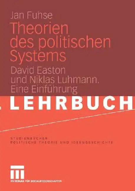 Theorien Des Politischen Systems (English, Jan Fuhse)