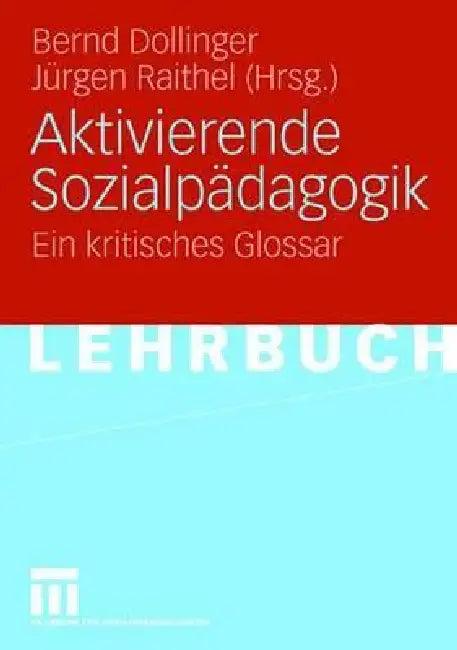 Aktivierende Sozialpädagogik (English, Bernd Dollinger | Jürgen Raithel)